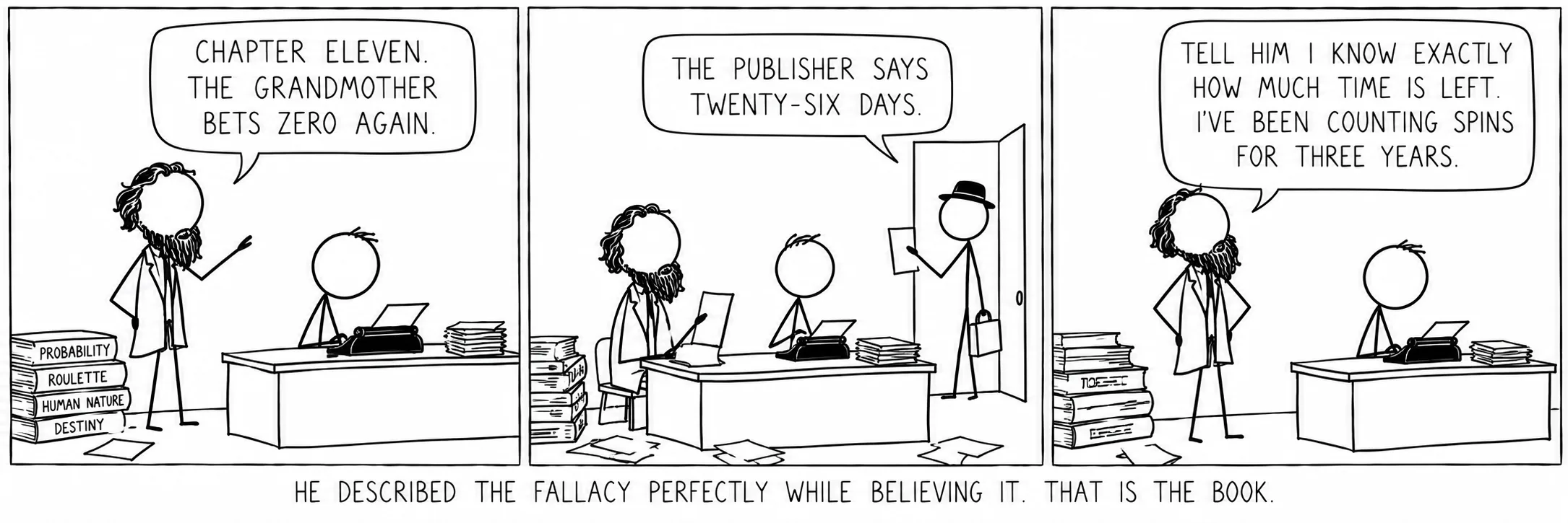 Va descriure la fal·làcia perfectament mentre hi creia. Això és el llibre.